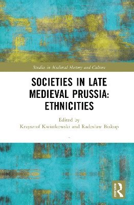 Societies in Late Medieval Prussia: Ethnicities