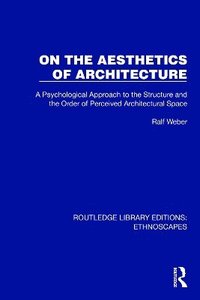 bokomslag On the Aesthetics of Architecture