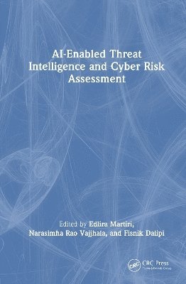 bokomslag AI-Enabled Threat Intelligence and Cyber Risk Assessment