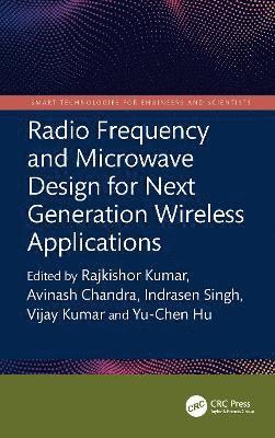 Radio Frequency and Microwave Design for Next Generation Wireless Applications