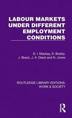 Labour Markets Under Different Employment Conditions 1