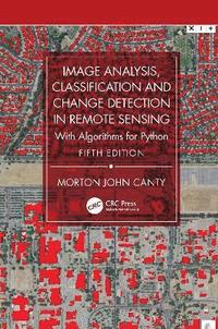 bokomslag Image Analysis, Classification and Change Detection in Remote Sensing