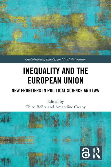 Chloé Brière, Amandine Crespy - Inequality and the European Union, Inbunden