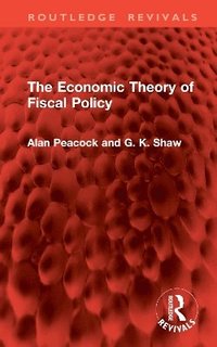 bokomslag The Economic Theory of Fiscal Policy
