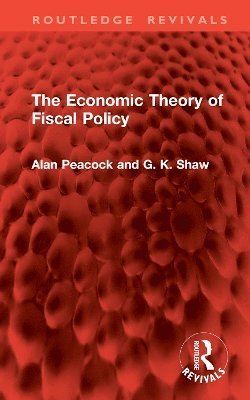 The Economic Theory of Fiscal Policy 1