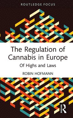 bokomslag Regulation of Cannabis in Europe