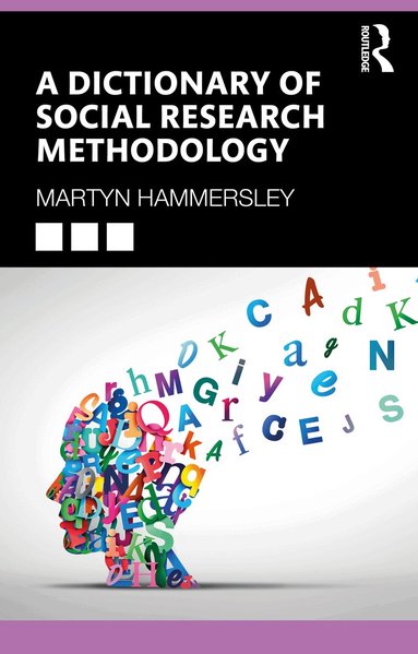 Martyn Hammersley - Dictionary of Social Research Methodology, Häftad