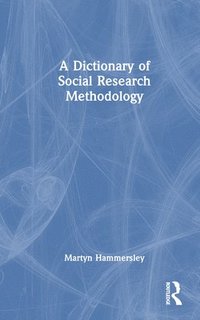 bokomslag Dictionary of Social Research Methodology