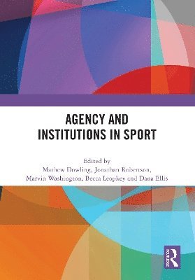 Agency and Institutions in Sport 1