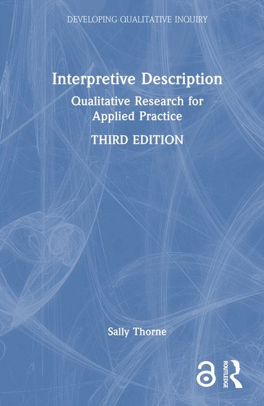 Sally Thorne - Interpretive Description, Inbunden