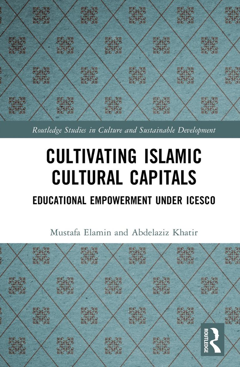 Cultivating Islamic Cultural Capitals