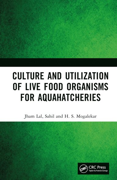 bokomslag Culture and Utilization of Live Food Organisms for Aquahatcheries