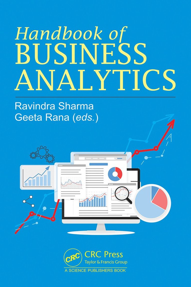 Ravindra Sharma, Geeta Rana, Dehradun) Sharma, Ravindra (Swami Rama Himalayan University, Dehradun) Rana, Geeta (Swami Rama Himalayan University - Handbook of Business Analytics, Inbunden