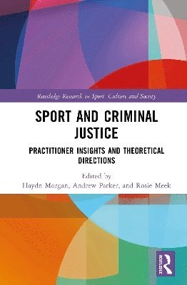 bokomslag Sport and Criminal Justice