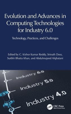 bokomslag Evolution and Advances in Computing Technologies for Industry 6.0