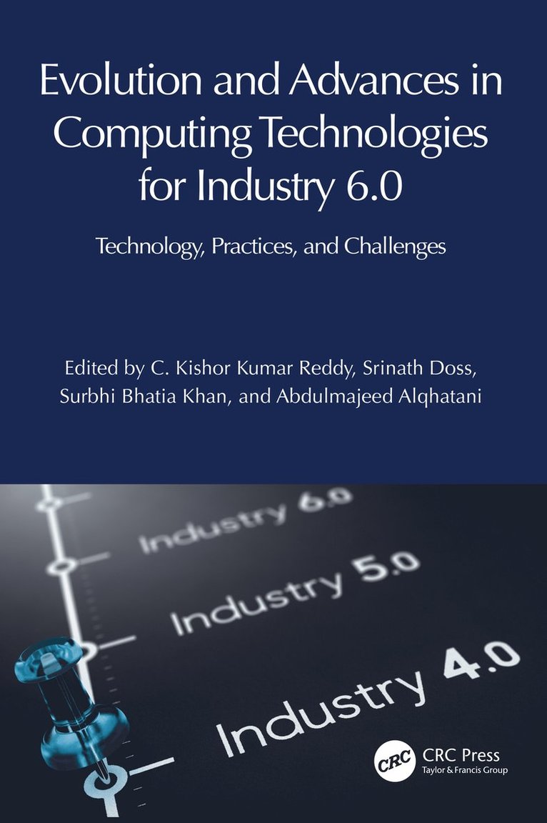 Evolution and Advances in Computing Technologies for Industry 6.0 1