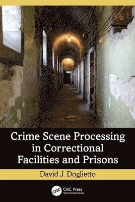 bokomslag Crime Scene Processing in Correctional Facilities and Prisons