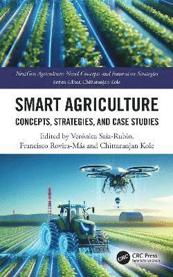 Veronica Saiz-Rubio, Francisco Rovira-Mas, Chittaranjan Kole - Smart Agriculture, Inbunden