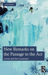 bokomslag New Remarks on the Passage to the Act