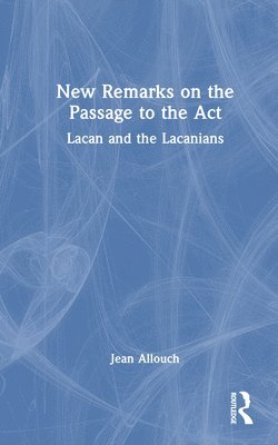 bokomslag New Remarks on the Passage to the Act