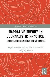 bokomslag Narrative Theory in Journalistic Practice