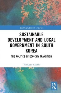 bokomslag Sustainable Development and Local Government in South Korea