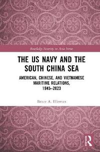 bokomslag The US Navy and the South China Sea