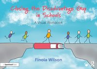 bokomslag Closing the Disadvantage Gap in Schools