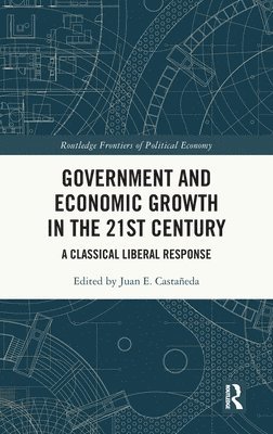 Government and Economic Growth in the 21st Century 1