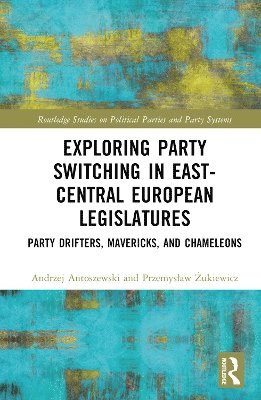 Exploring Party Switching in East-Central European Legislatures 1