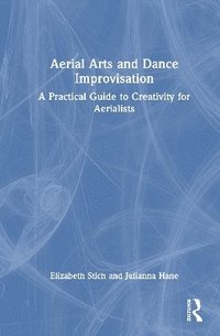 bokomslag Aerial Arts and Dance Improvisation