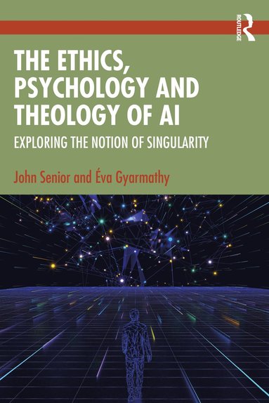 bokomslag Ethics, Psychology and Theology of AI