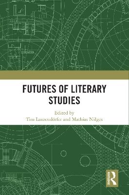Futures of Literary Studies 1