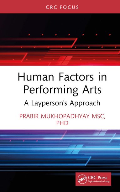 Prabir Mukhopadhyay - Human Factors in Performing Arts, Inbunden