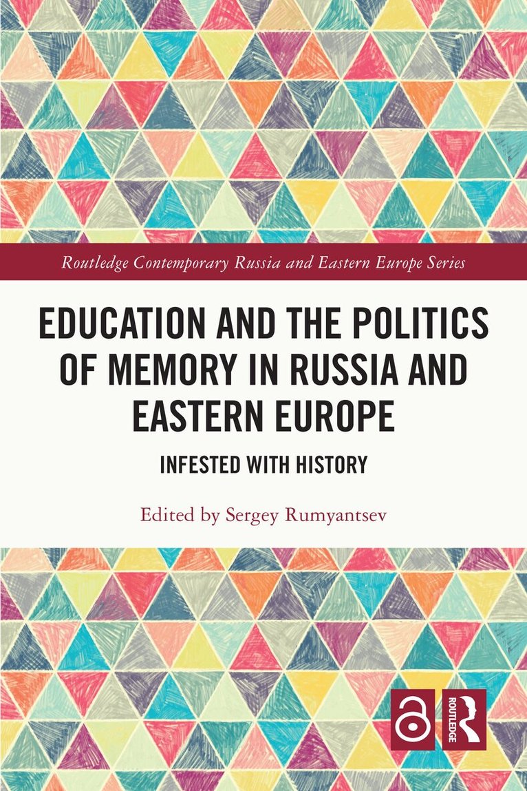 Sergey Rumyantsev - Education and the Politics of Memory in Russia and Eastern Europe, Häftad