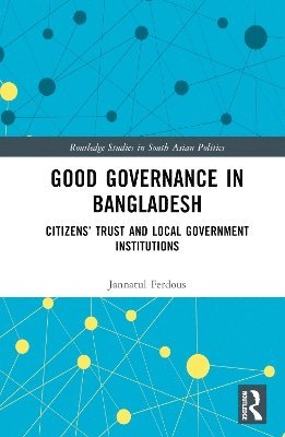 bokomslag Good Governance in Bangladesh