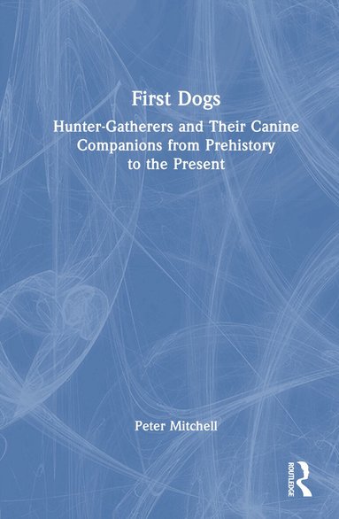 Peter Mitchell - First Dogs, Inbunden