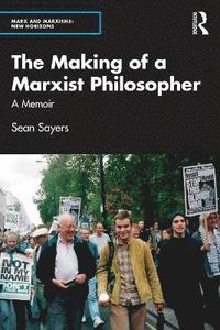 bokomslag The Making of a Marxist Philosopher
