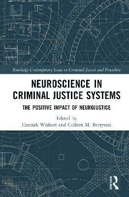 Hannah Wishart, Colleen M. Berryessa - Neuroscience in Criminal Justice Systems, Inbunden