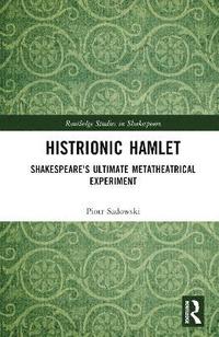 bokomslag Histrionic Hamlet