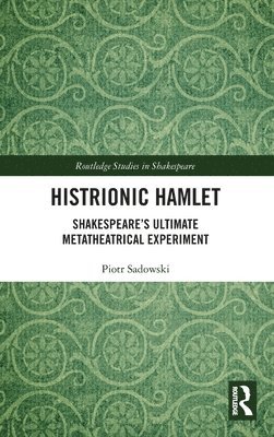 Histrionic Hamlet
