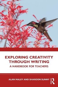 bokomslag Exploring Creativity Through Writing