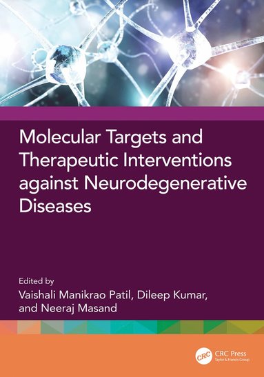 bokomslag Molecular Targets and Therapeutic Interventions Against Neurodegenerative Diseases