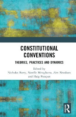 Nicholas Barry, Narelle Miragliotta, Zim Nwokora, Haig Patapan, Australia) Miragliotta, Narelle (Monash University, Australia) Patapan, Haig (Griffith University - Constitutional Conventions, Inbunden