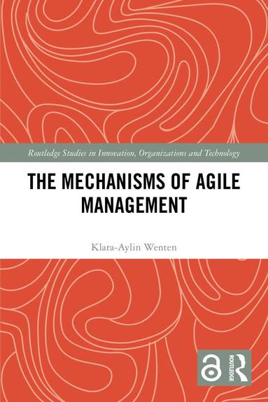 Klara-Aylin Wenten - Mechanisms of Agile Management, Häftad