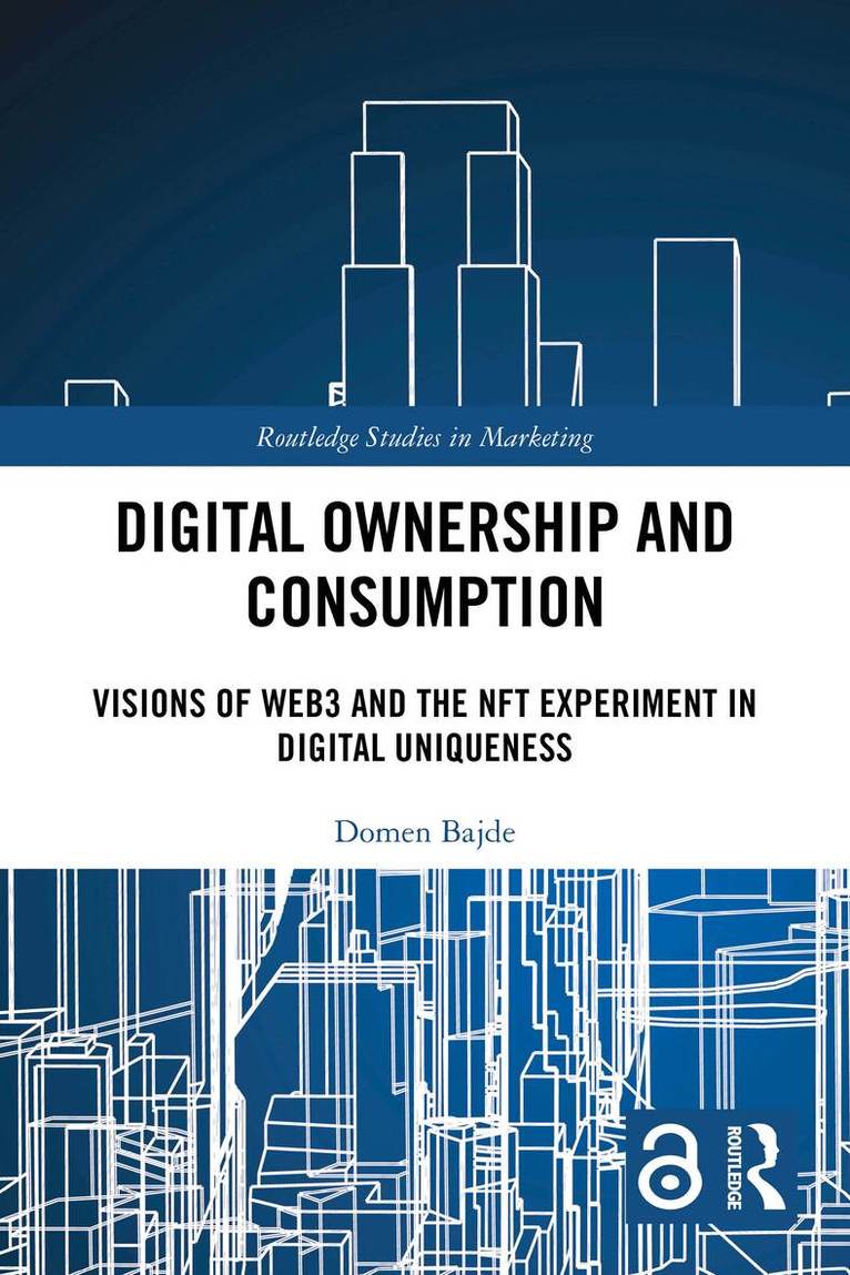 Domen Bajde - Digital Ownership and Consumption, Häftad
