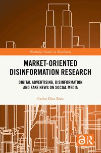 bokomslag Market-Oriented Disinformation Research