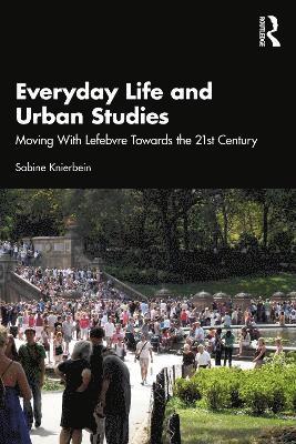 bokomslag Everyday Life and Urban Studies