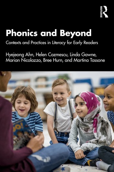 Hyejeong Ahn, Helen Cozmescu, Linda Gawne, Marian Nicolazzo, Bree Hurn, Martina Tassone - Phonics and Beyond, Häftad
