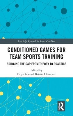 bokomslag Conditioned Games for Team Sports Training